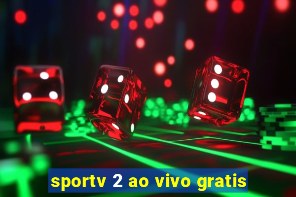 sportv 2 ao vivo gratis